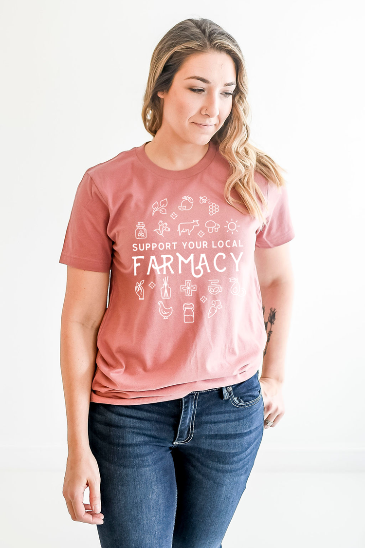 Support Your Local Farmacy Shirt | Local Farm Tee